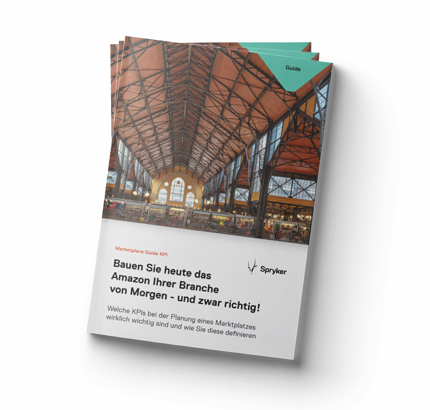 A brochure in German titled "Bauen Sie heute das Amazon Ihrer Branche von Morgen - und zwar richtig!" by Spryker, showcasing a cover image of an interior market hall and insights on leveraging B2B Marketplace strategies.