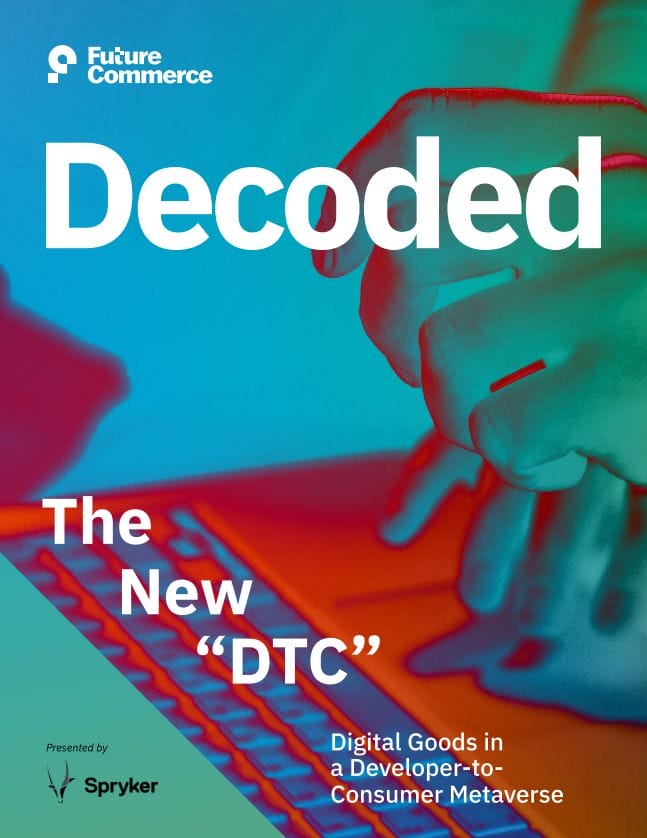 Cover of "Decoded" magazine featuring a person interacting with a touchscreen device. Text reads "The New 'DTC'" and "Digital Goods in a Developer-to-Consumer Metaverse." Sponsored by Spryker, this edition explores the future of commerce in an evolving digital landscape.