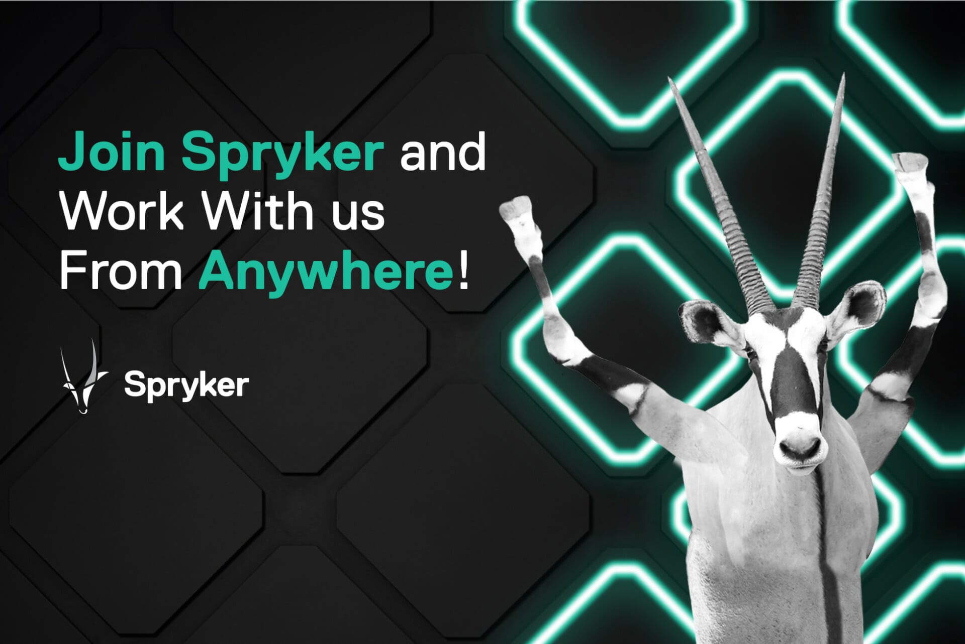 Text on a dark hexagonal background reads, "Join Spryker Careers and Work With Us From Anywhere!" accompanied by a logo and an image of an animal with raised arms.